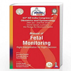 AICOG MANUAL OF FETAL MONITORING: RIGHT INTERPRETATION FOR RIGHT DECISION (63RD ALL INDIA CONGRESS O by PANDIT, SUCHITRA Book-97