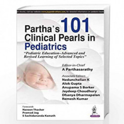 Partha's 101 Clinical Pearls In Pediatricspediatric Education-Advanced And Revised Learning Of Sele" by PARTHASARATHY A Book-978