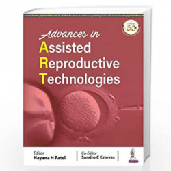 Advances in Assisted Reproductive Technology by PATEL, NAYANA H Book-9789388958998