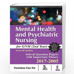 Mental Health and Psychiatric Nursing for GNM (2nd Year) by RAI PARAMBEER KAUR Book-9789386322197