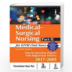 Medical-Surgical Nursing - Part II for GNM (2nd Year) by RAI PARAMBEER KAUR Book-9789386322180