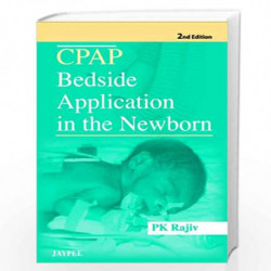 Cpap Bedside Application In The Newborn by RAJIV Book-9789350252444