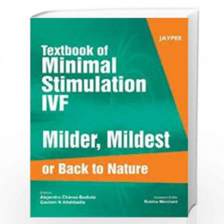 Textbook Of Minimal Stimulation Ivf Milder,Mildest Or Back To Nature by RAMAIAH Book-9789350253458