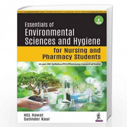 Essentials of Environmental Sciences and Hygiene for Nursing and Pharmacy Students - As per INC Syllabus/PCI (Pharmacy Council o