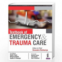Textbook of Emergency and Trauma Care by RICHHARIYA DEVENDRA Book-9789352701919