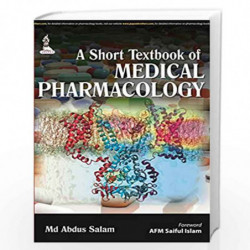 A Short Textbook of Medical Pharmacology by SALAM MD ABDUS Book-9789351520078