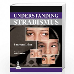 Understanding Strabismus by SAMEERASIRFAN Book-9789350909904