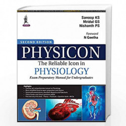Physicon: The Reliable Icon in Physiology Exam Preparatory Manual for Undergraduates by SANOOP Book-9789352702831