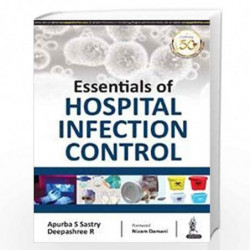 Essentials Of Hospital Infection Control by SASTRY APURBA S Book-9789352706907