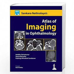 Sankara Nethralaya'S Atlas Of Imaging In Ophthalmology by SELVAKUMR,AMBIKA Book-9788184489002