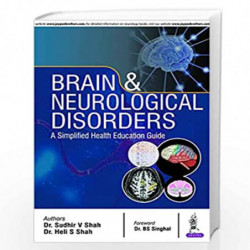 Brain & Neurological Disorder:A Simplified Health Education Guide by SHAH SUDHIR V Book-9789385999659