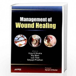 Management of Wound Healing by SHUKLA Book-9788184480948