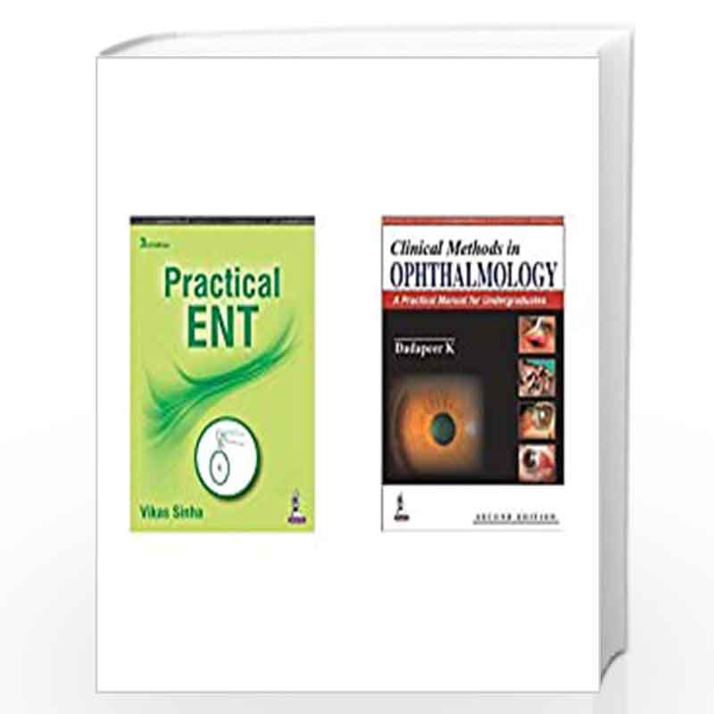 Practical Ent + Clinical Methods In Ophthalmology: A Practical Manual For Medical Students (Set of 2 Books) by SINHA VIKAS Book-