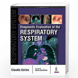 Diagnostic Evaluation of the Respiratory System by SORINO CLAUDIO Book-9789386056009