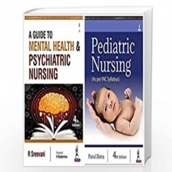 A Guide To Mental Health & Psychiatric Nursing + Pediatric Nursing (As per INC Syllabus) (Set of 2 books) by SREEVANI R Book-978