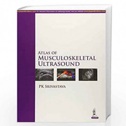 Atlas Of Musculoskeletal Ultrasound by SRIVASTAVA PK Book-9789351525196