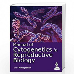 Manual Of Cytogenetics In Reproductive Biology by TALWAR PANKAJ Book-9789350909928