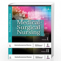 Medical Surgical Nursing (2 Vols): Two Volume Set by THOMAS KOCHUTHRESIAMMA Book-9789352701827