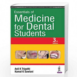 Essentials Of Medicine For Dental Students by TRIPATHI ANIL K Book-9789386261748