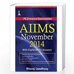 Aiims November 2014 With Explanatory Answers (Pg Entrance Examination) by UPADHYAY RITURAJ Book-9789351526759