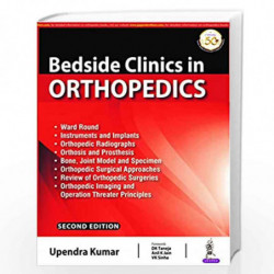 Bedside Clinics in Orthopedics: Ward Rounds and Tables by UPENDRA KUMAR Book-9789390020669