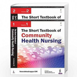 THE SHORT TEXTBOOK OF COMMUNITY HEALTH NURSING VOL.1 by VEERABHADRAPPA GM Book-9789352501700