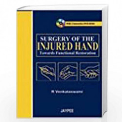 Surgery of The injured Hand Towards Functional Restoration with 2 int.DVD-ROMs by VENKATASWAMI Book-9788184484717