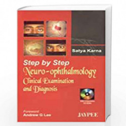 Step by Step Neuro-Opthamaology Clinical Examination and Diagnosis by VENUGOPALASWAMY Book-9789350901700