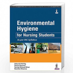 Environmental Hygiene for Nursing Students - As per INC Syllabus by VIG ADARSH PAL Book-9789352702930