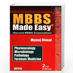 Mbbs Made Easy(Second Mbbs Examination)Pharma.Micro.Pathology.Forensic: Pharmacology, Microbiology, Pathology, Forensic Medicine