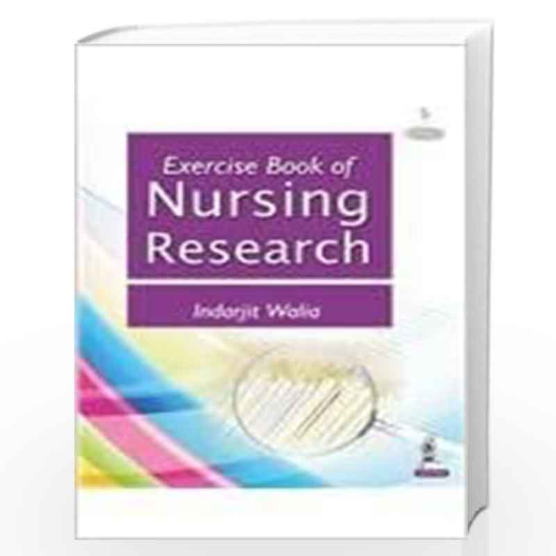 Exercise Book Of Nursing Research by WALIA INDARJIT Book-9789351522034