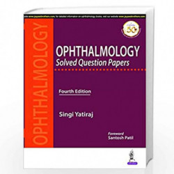 Ophthalmology Solved Question Papers by YATIRAJ SINGI Book-9789389188554