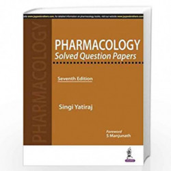 Pharmacology Solved Question Papers by YATIRAJ SINGI Book-9789351524472