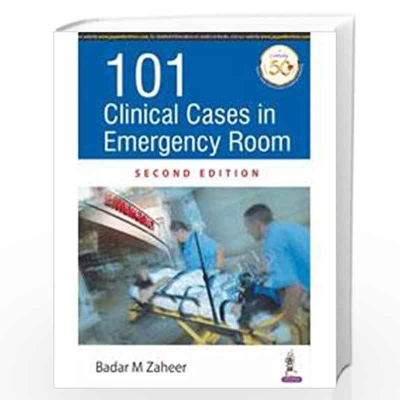 101 Clinical Cases in Emergency Room by ZAHEER, BADAR M Book-9789352703333