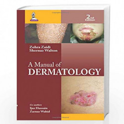 A Manual Of Dermatology by ZAIDI ZOHRA Book-9789351527923