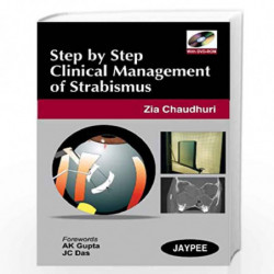 Step By Step Clinical Management Of Strabismus With Dvd-Rom by ZIA CHAUDHURI Book-9788184482331