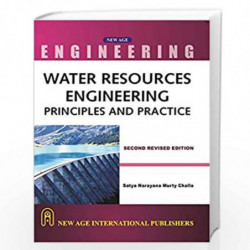 Water Resources Engineering : Principles and Practice by Murthy Challa, Satya N. Book-9788122413823
