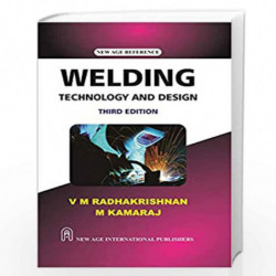 Welding Technology and Design by Radhakrishnan, V.M. Book-9788122440461