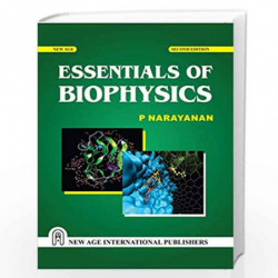 Essentials of Biophysics by Narayanan, P. Book-9788122420807