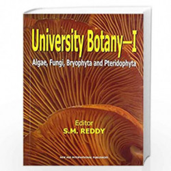 University Botany I  : (Algae, Fungi, Bryophyta and Pteridophyta) by Reddy, S.M. Book-9788122408409