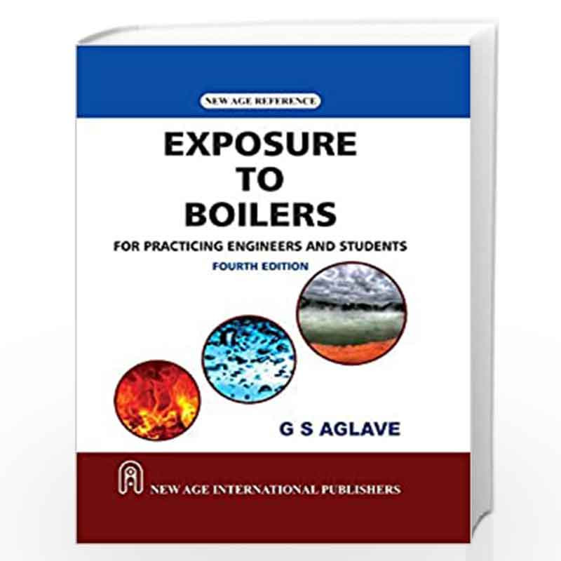 Exposure to Boilers: For Practicing Engineers and Students by Aglave, G.S. Book-9789387788244