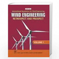Wind Engineering Retrospect and Prospect, Volume-1 by I.A.W.E. Book-9788122407143