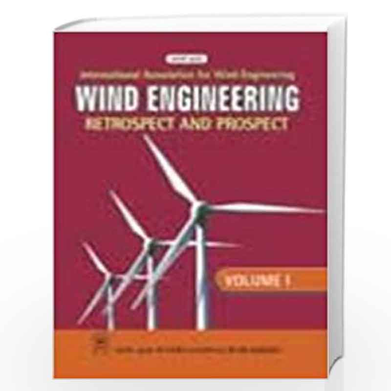 Wind Engineering Retrospect and Prospect, Volume-1 by I.A.W.E. Book-9788122407143