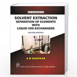 Solvent Extraction Separation of Elements with Liquid Ion Exchangers by Khopkar, S.M. Book-9788122438970