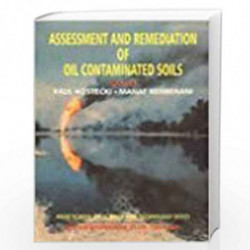Assessments and Remediation of Oil Contaminated Soils by Kostecki, Paul Book-9788122412048