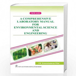 A Comprehensive Laboratory Manual for Environmental Science and Engineering by Pillai, P.R. Sreemahadevan Book-9788122426915