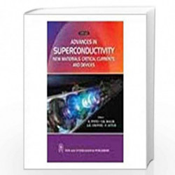 Advances in Superconductivity : New Materials, Critical Currents and Devices by Pinto, R. Book-9788122411256