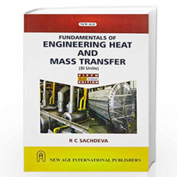 Fundamentals of Engineering Heat and Mass Transfer (SI Units) by Sachdeva, R.C. Book-9789386070968