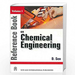 Reference Book on Chemical Engineering Vol. I by Sen, D. Book-9788122416602
