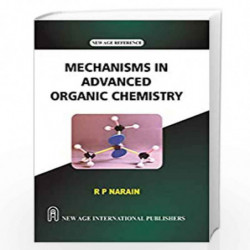 Mechanisms in Advanced Organic Chemistry by Narain, R.P. Book-9789386286741